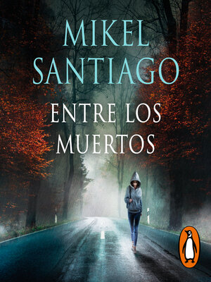cover image of Entre los muertos (Trilogía de Illumbe 3)